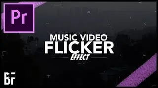 Music Video Flicker - Premiere Pro 2019