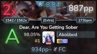 Akolibed | Foreground Eclipse - Dear, Are You Getting Sober [Extra] +HDDT 98.05% (#1 887pp 2❌)- osu!