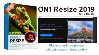 ON1 Resize 2019.5 v13.5.1.7239 Full Version | Photo Editor