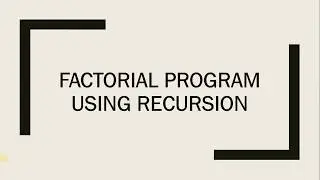 Recursion in c and c++ Factorial Program