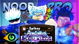 Noob To Leaderboard The Downfall... Anime Last Stand (Noob To Pro)