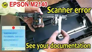 Epson M2140 Printer Scanner Error For details, see your documentation.