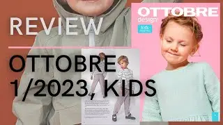 REVIEW OTTOBRE 1/2023, KIDS | Обзор OTTOBRE 1/2023 весна дети