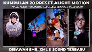 KUMPULAN 20 PRESET ALIGHT MOTION TERBARU TREND JJ VIRAL TIK TOK DIBAWAH 5MB