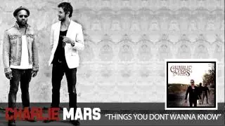 Charlie Mars - Things You Don't Wanna Know (Official Audio)