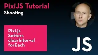 PixiJS Tutorial 6 - Shooting