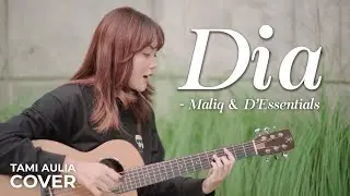 DIA - MALIQ & D'ESSENTIALS | TAMI AULIA