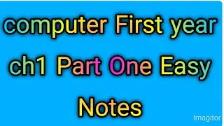 computer First year ch1||computer fundamentals|Computer first year notes