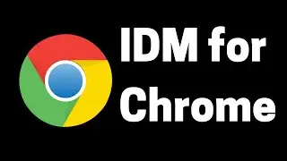 How To Add IDM (Internet Download Manager) Extension To Chrome Browser