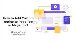 How to Add Custom Notice to Page Top in Magento 2