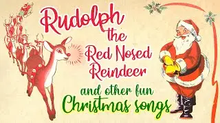 Rudolph the Red Nosed Reindeer 🦌 Fun Christmas Songs Playlist 🎅