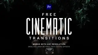 Free Cinematic Transitions for Premiere Pro