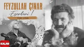 Ahmet Aslan - Eski Libas I Feyzullah Çınar Eserleri 1 / Official Music Video 2024 © Kalan Müzik