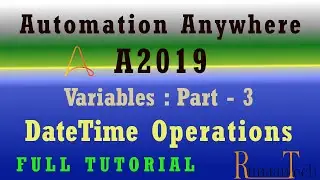 Variables DateTime Operation in A2019 Automation Anywhere Part-3 / RPA tutorial/ Assign , compare