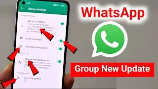 WhatsApp group new update | WhatsApp group admin and participants watch this video