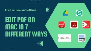 Edit PDF on Mac in 7 Different Ways with Ease (Including Online and Offline Free Tools)