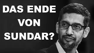 Wird Sundar Pichai bald als Google CEO entlassen?