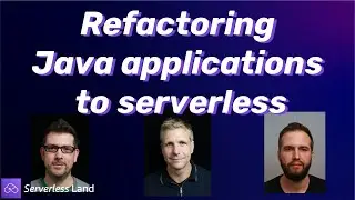 Refactoring Java applications to serverless | Serverless Office Hours