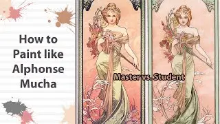 How to Paint Like Alphonse Mucha #mastercopy #artnouveau