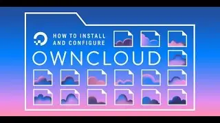 How To Install and Configure ownCloud on Ubuntu 16.04 and Ubuntu 16.10