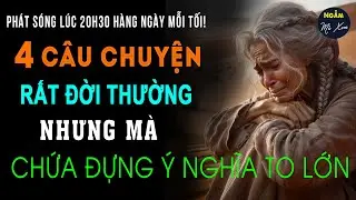 Tha Thứ | 4 Câu Chuyện Nghe Rất Đời Thường Nhưng Lại Ẩn Chứa Nhiều Ý Nghĩa Về Cuộc Đời | Ngẫm Mà Xem