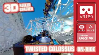 extreme 3D VR Roller Coaster TWISTED COLOSSUS VR180 | VR 360 onride POV Six Flags Magic Mountain