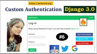 SET UP CUSTOM AUTHENTICATION  🔥| Social Website With Django 3.0  #6