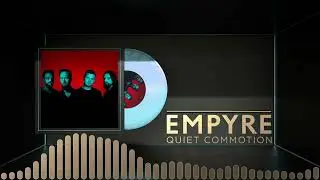 Empyre - Quiet Commotion (from the album Relentless)