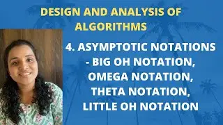 4. Asymptotic Notations - Big Oh, Omega, Theta, Little Oh Notation |DAA|