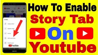 How To Enable Story Tab On Youtube in 2022|Youtube Par Story Tab Ka Option Kaise Enable Karen|