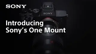 Introducing Sony’s One Mount | Sony