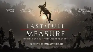 The LAST FULL MEASURE (2020) Trailers