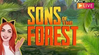 🔴LIVE – FIRST LOOK at Sons of the Forest | NEW RELEASE! LET'S PLAY!