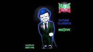 Nate Dogg G-Funk Classics Mixtape