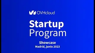 OVHcloud Showcase España | Accelerate with Tech & Ecosystem