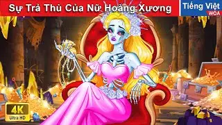 Sự Trả Thù Của Nữ Hoàng Xương 🦴👸 Truyện Cổ Tích Việt Nam | WOA Fairy Tales