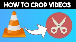 How to Crop Videos on VLC Media Player