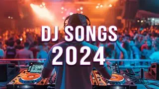 DJ REMIX 2024 🔥 Mashups & Remixes Of Popular Songs 🔥 DJ Remix Club Music Dance Mix 2024