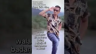 Lagu Terbaru, Gaji 50 rb. segera Gadir..!!!