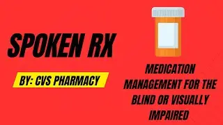 How CVS Pharmacy's Spoken Rx Feature Helps the Blind & Visually Impaired Read Prescription Labels