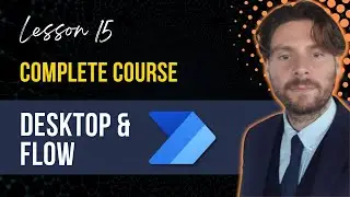 Automated Flows - Microsoft Desktop & Flow Complete Course [LESSON 15]