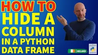 Python Tutorial: How to hide a column in a python data frame