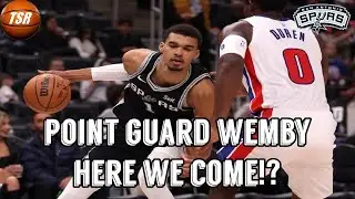 POINT GUARD WEMBY!? San Antonio Spurs News