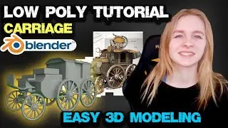 3D modeling a LOW POLY carriage in Blender || How to model a CARRIAGE || BLENDER 2.9 TUTORIAL