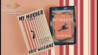 #PouredOver: Keziah Weir on The Mythmakers and Katie Williams on My Murder