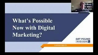 What's Possible Now with Digital Marketing? Digital Marketing Mastery Kickoff