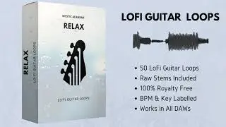 Lofi Guitar Loops | Sample Pack | Chill Vibe | Dreamy Hip Hop | Royalty Free