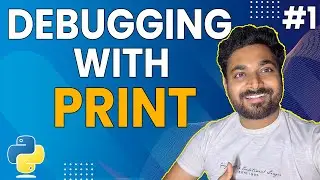 Python Debugging with print statement | Part 1