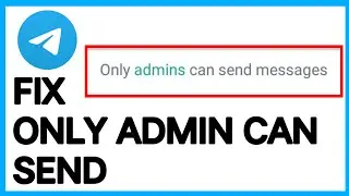 How To Message on Telegram Channel Only Admin Can Send