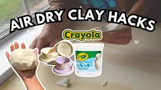 *BEST AIR DRY CLAY TIPS, HACKS, TRICKS